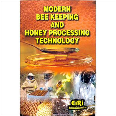Modern Bee Keeping & Honey Processing Education Books