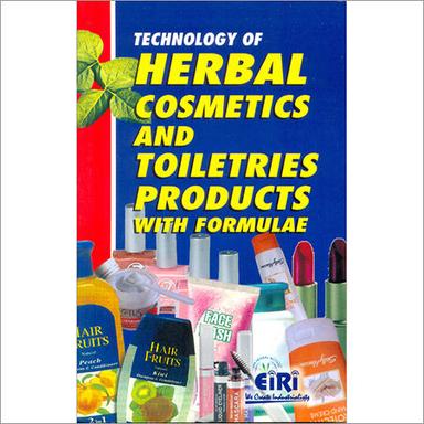 Technology Of Herbal Cosmetics & Toiletries Products With Formulae Education Books