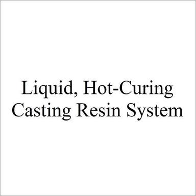 Liquid Hot-Curing Casting Resin - Grade: Industrial Grade