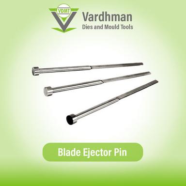 Metal Blade Ejector Pins