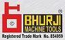 BHURJI MACHINE TOOLS