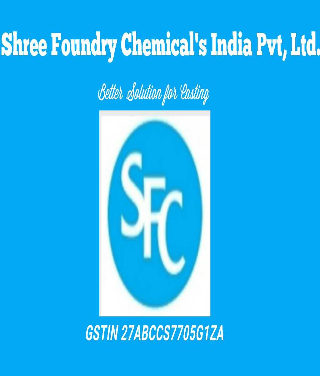 SHREE FOUNDRY CHEMICALS INDIA PRIVATE LIMITED