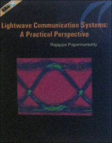  लाइटवेव कम्युनिकेशंस सिस्टम: ए प्रैक्टिकल पर्सपेक्टिव इलेक्ट्रिकल इंजीनियरिंग बुक्स