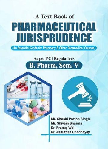 Silver A Text Book Of Pharmaceutical Jurisprudence (An Essential Guide For Pharmacy And Other Paramedical Courses)