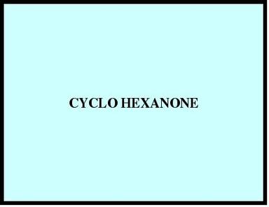 Cyclo Hexanone