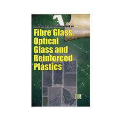 Plastics, Fibre Glass, Optical Glass And Reinforced Plastics Books