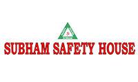 SUBHAM SAFETY HOUSE