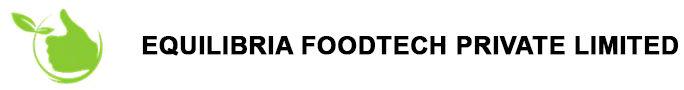 EQUILIBRIA FOODTECH PRIVATE LIMITED